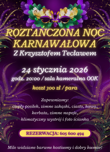 Roztańczona noc karnawałowa z Krzysztofem Tecławem