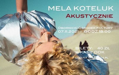 Zdjęcie do MELA KOTELUK AKUSTYCZNIE - 07.11.2021 GODZ. 18.00
