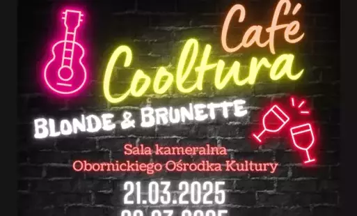 Zdjęcie do Caf&eacute; Cooltura - Blonde&amp;Brunette