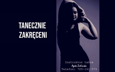 Zdjęcie do TANECZNIE ZAKRĘCEN 17 lipca