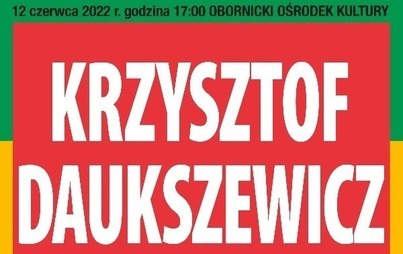 Zdjęcie do SPEKTALK KOMEDIOWY KRZYSZTOFA DAUKSZEWICZA (12.06.2022)