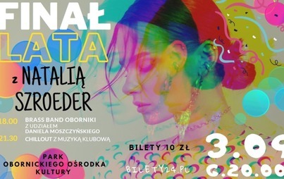 Zdjęcie do FINAŁ LATA Z NATALIĄ SZROEDER (03.09.2022)