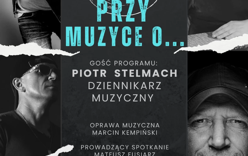 PRZY MUZYCE O