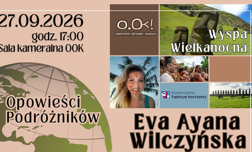 Opowieści podróżników - Ewa Ayana Wilczyńska (Wyspa Wielkanocna)