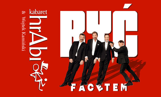 Zdjęcie do Kabaret hrAbi &amp; Wojtek Kamiński &ndash; Być facetem