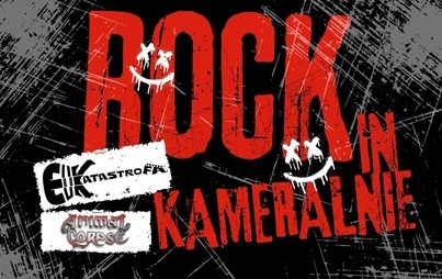 ROCK IN KAMERALNIE